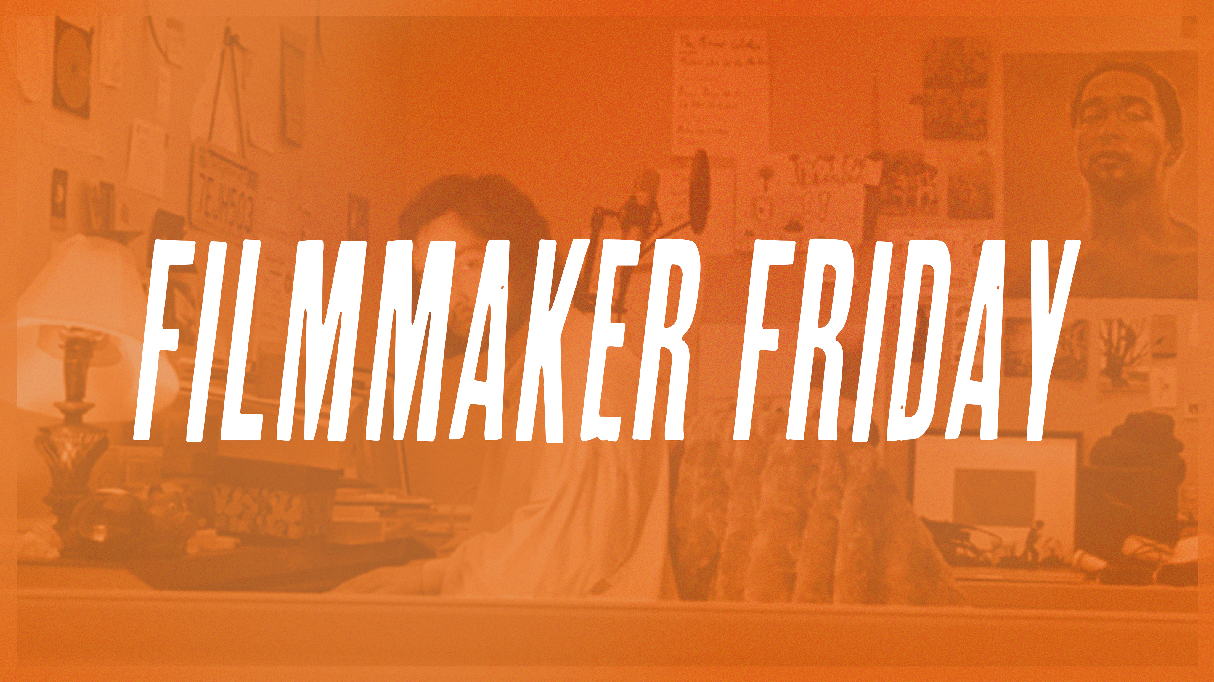 Evelyn Landow- Filmmaker Friday