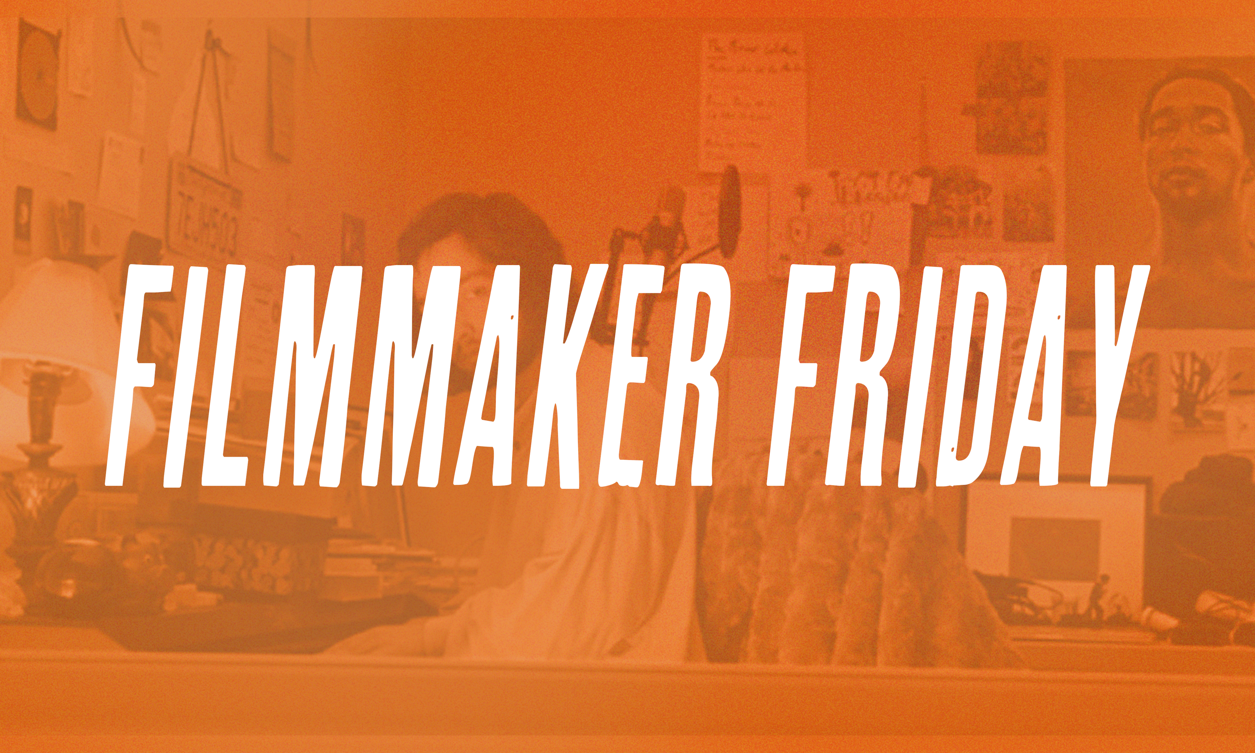 Evelyn Landow- Filmmaker Friday