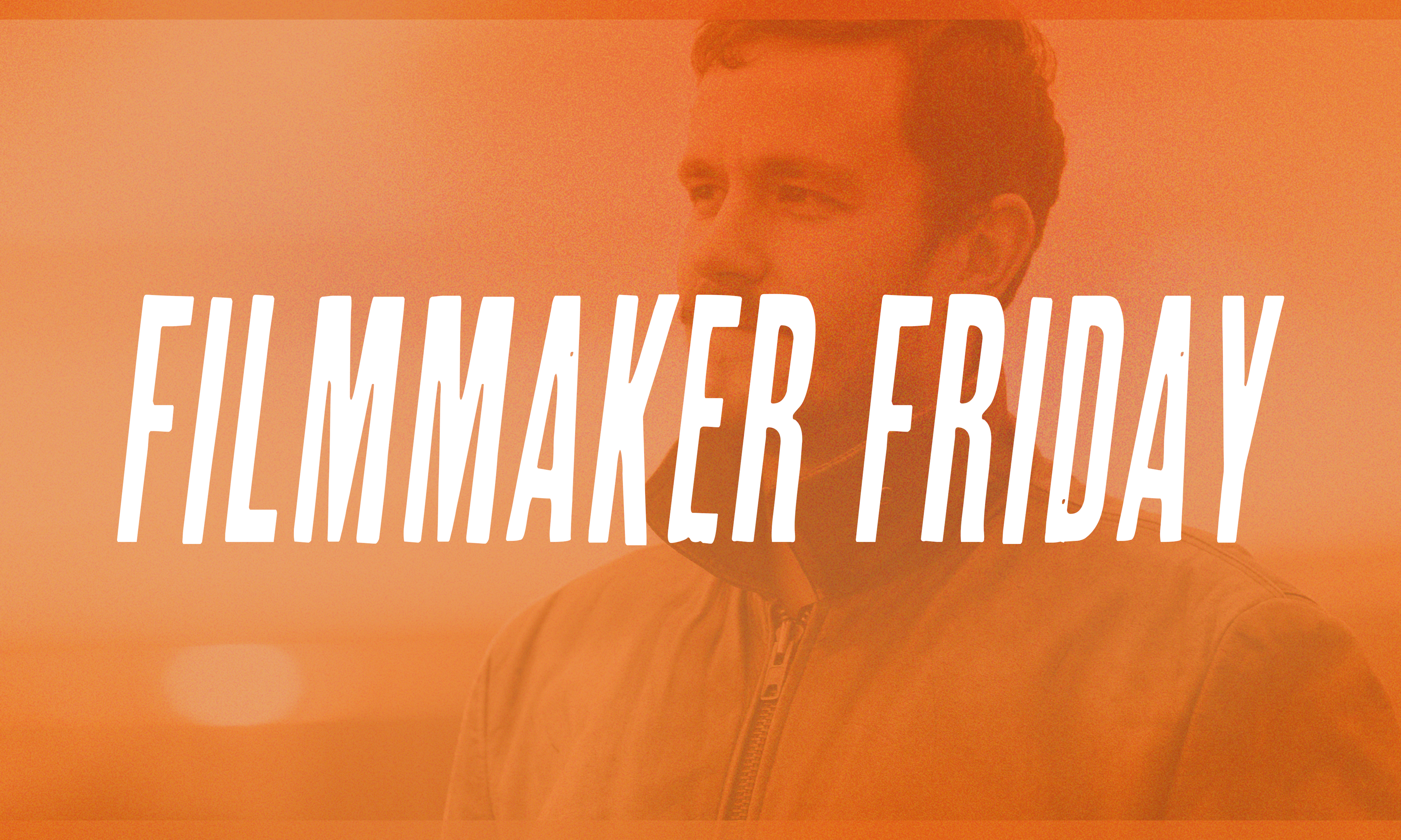 Jordan Graves- Filmmaker Friday