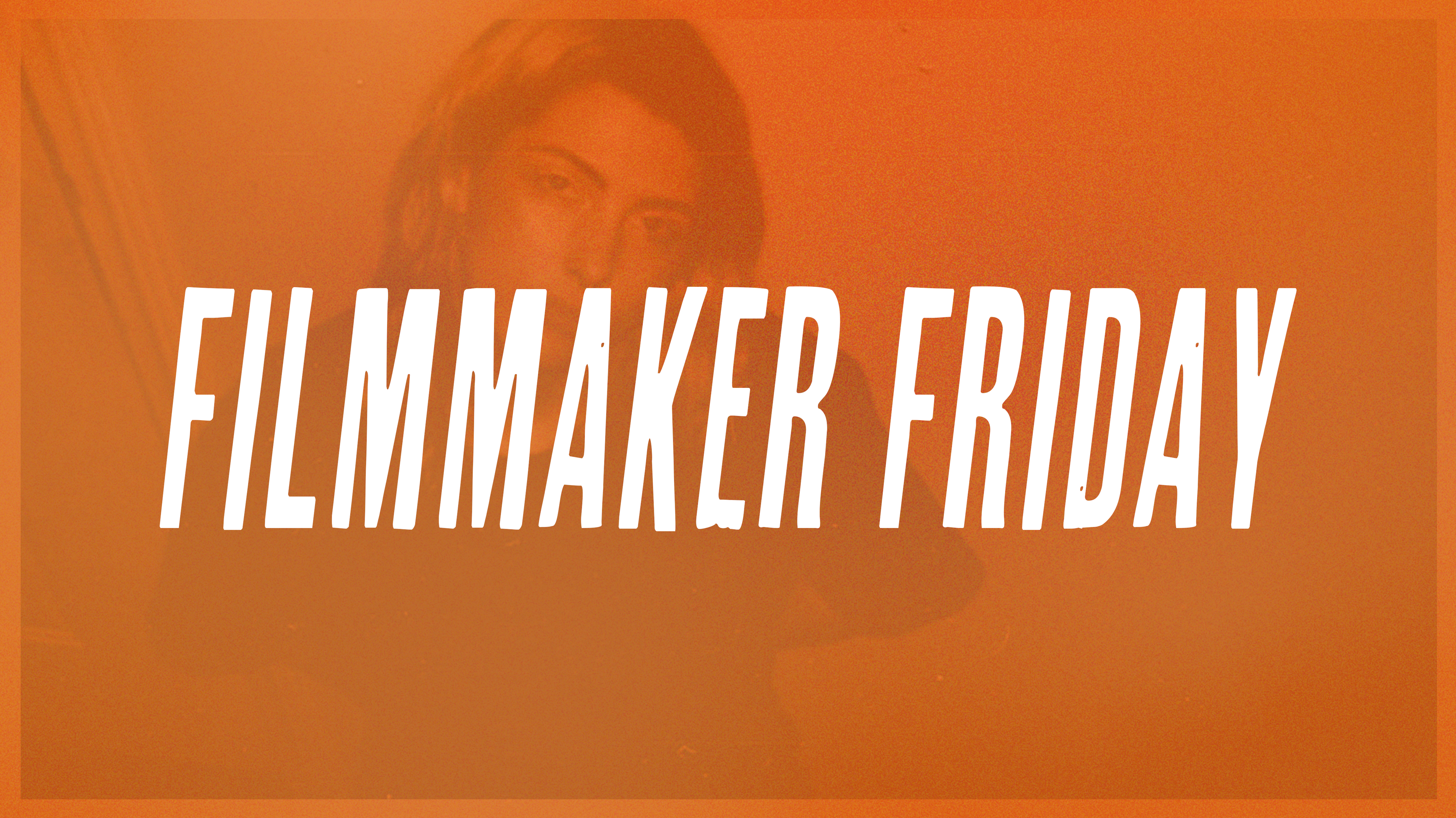 Morgan Paige- Filmmaker Friday (Quarantine Edition)