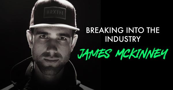 Breaking into the Industry - James McKinney