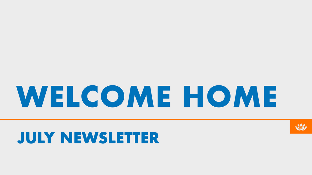 Community Newsletter: July 2023 - Welcome Home 🎥🏡