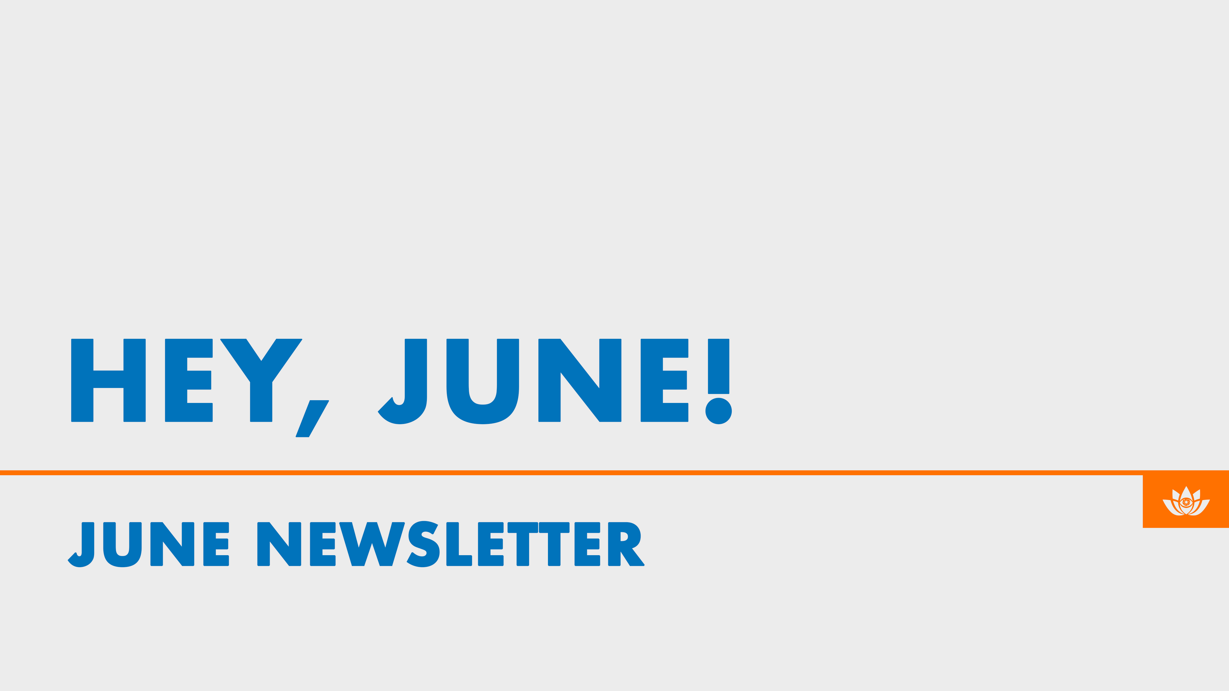 June 2023 Newsletter: Hey, June! ššµš„