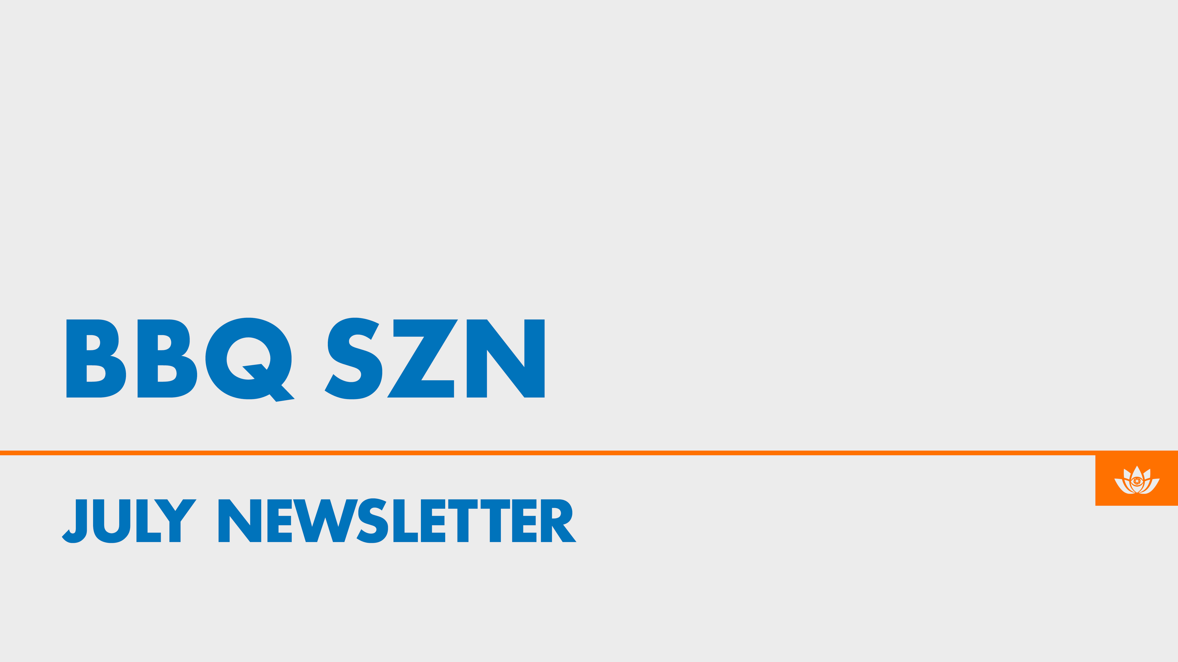 Community Newsletter: June: BBQ SZN