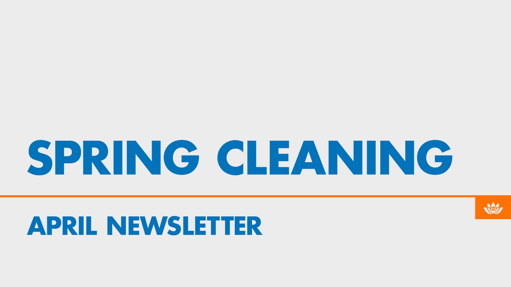 Community Newsletter: April 2024: Spring Cleaning