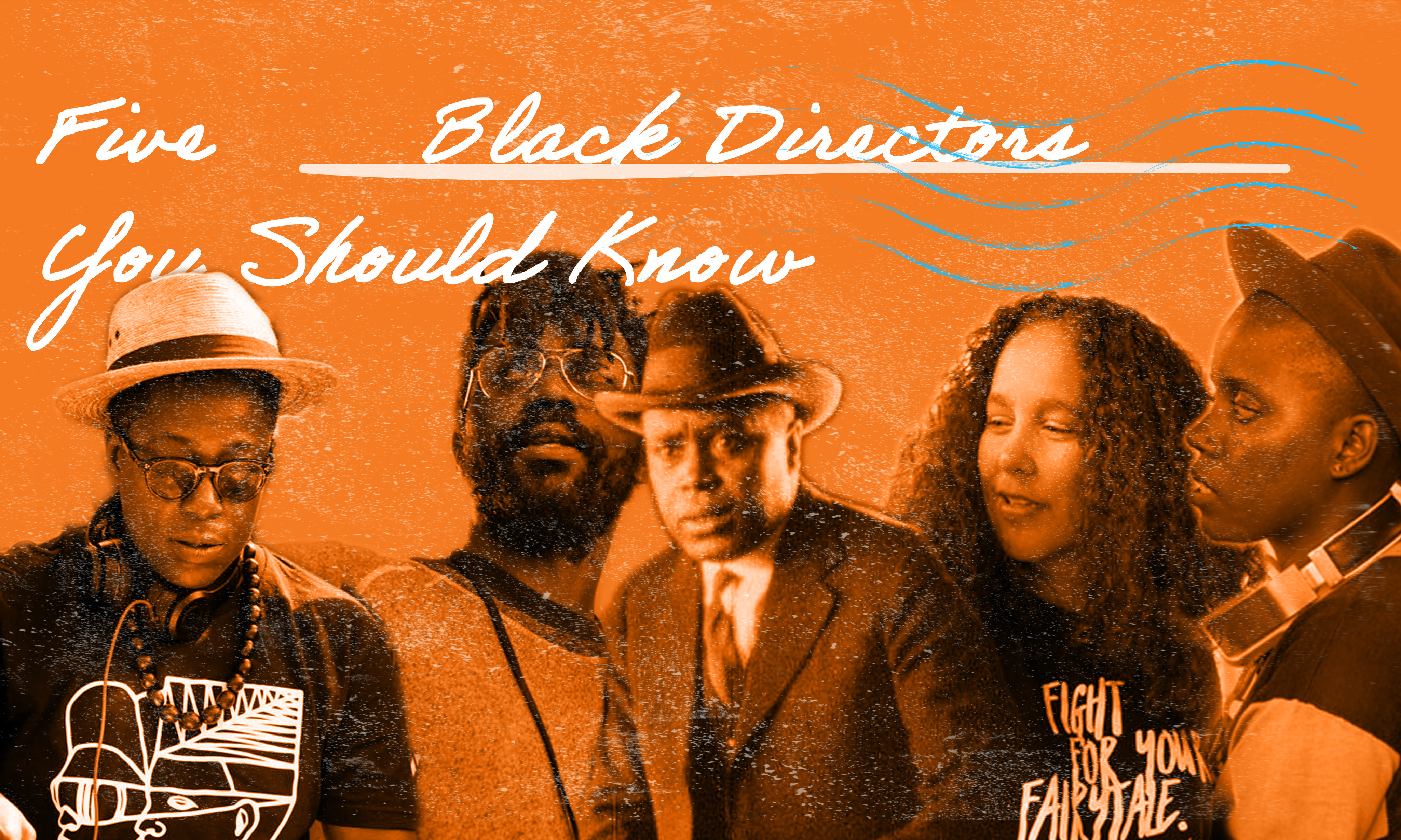 Five Black Directors You Should Know