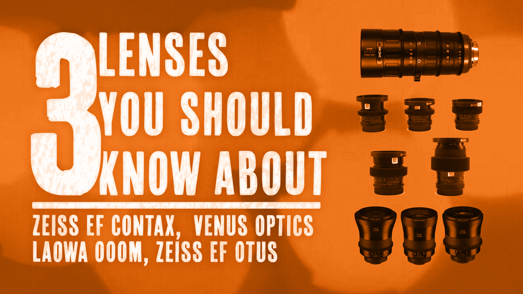 3 Lenses You Should Know About