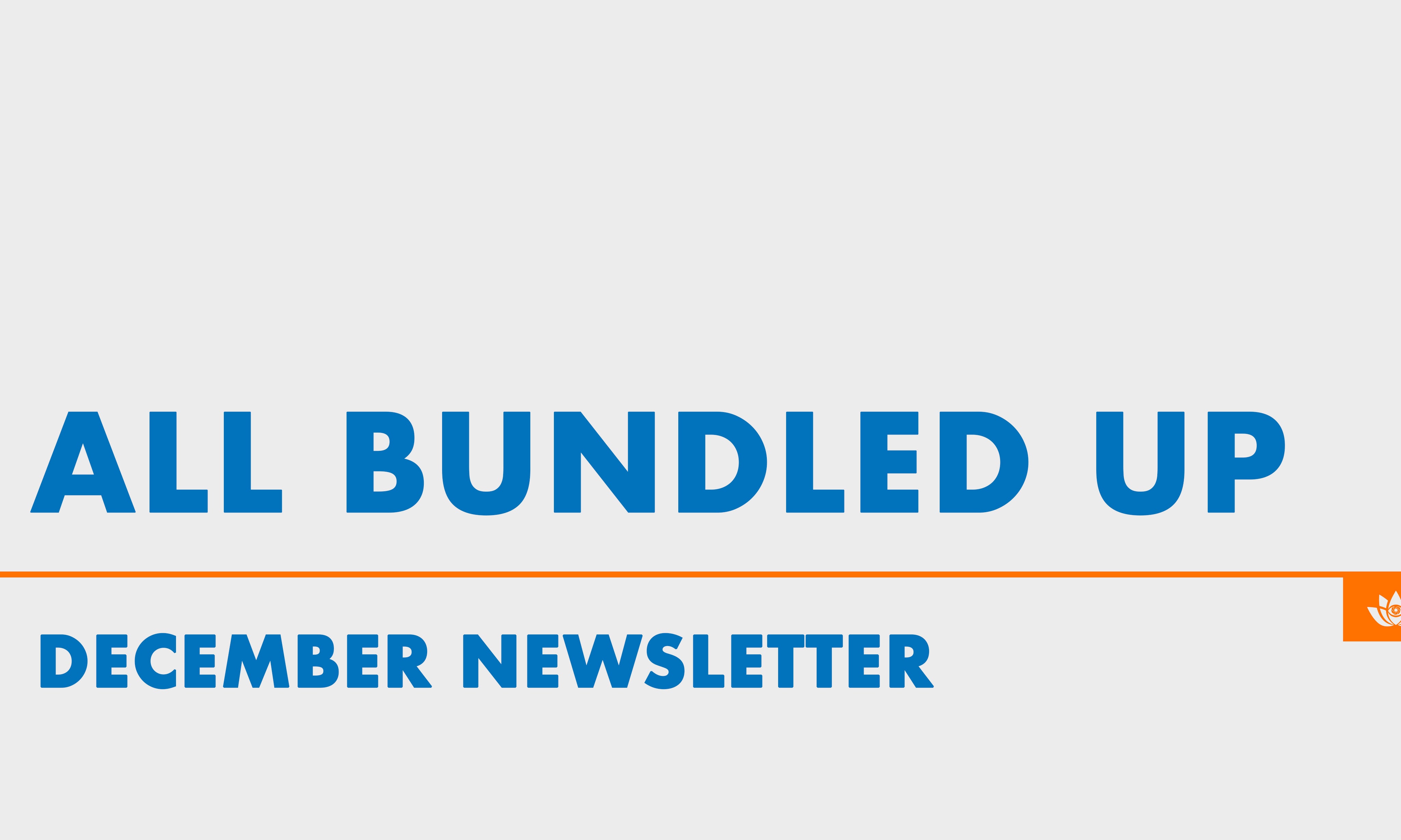 Community Newsletter: December 2023: ALL BUNDLED UP