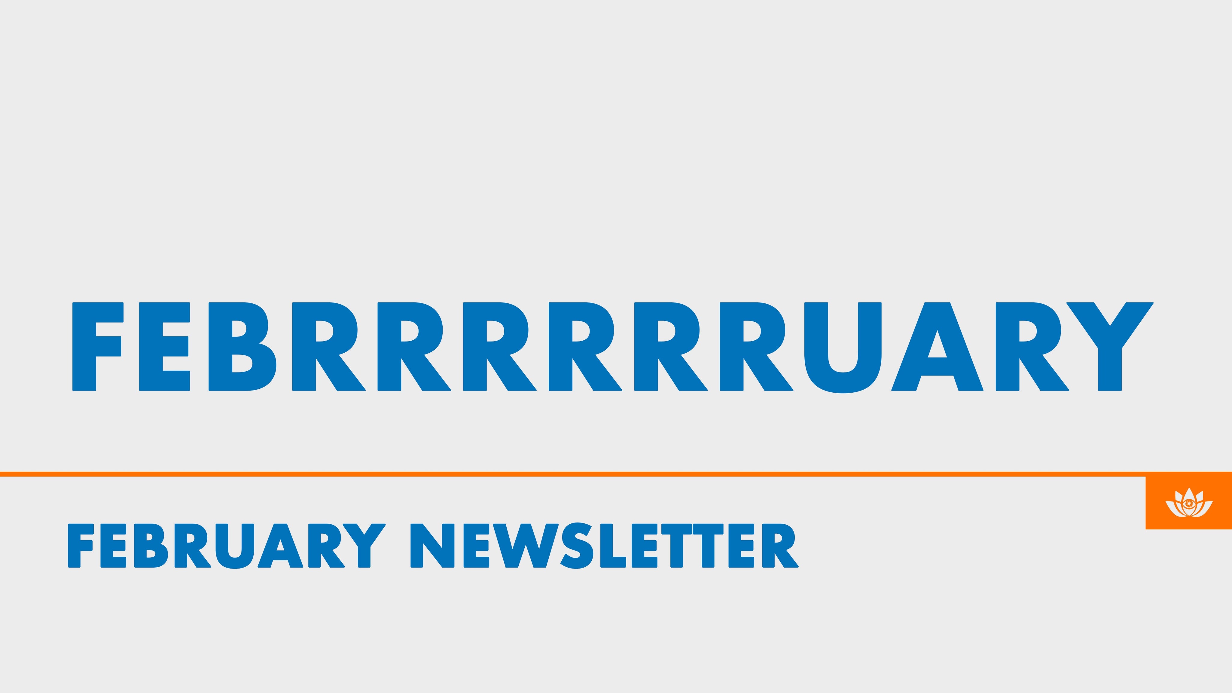 Community Newsletter: February 2024: Febrrrrrrruary
