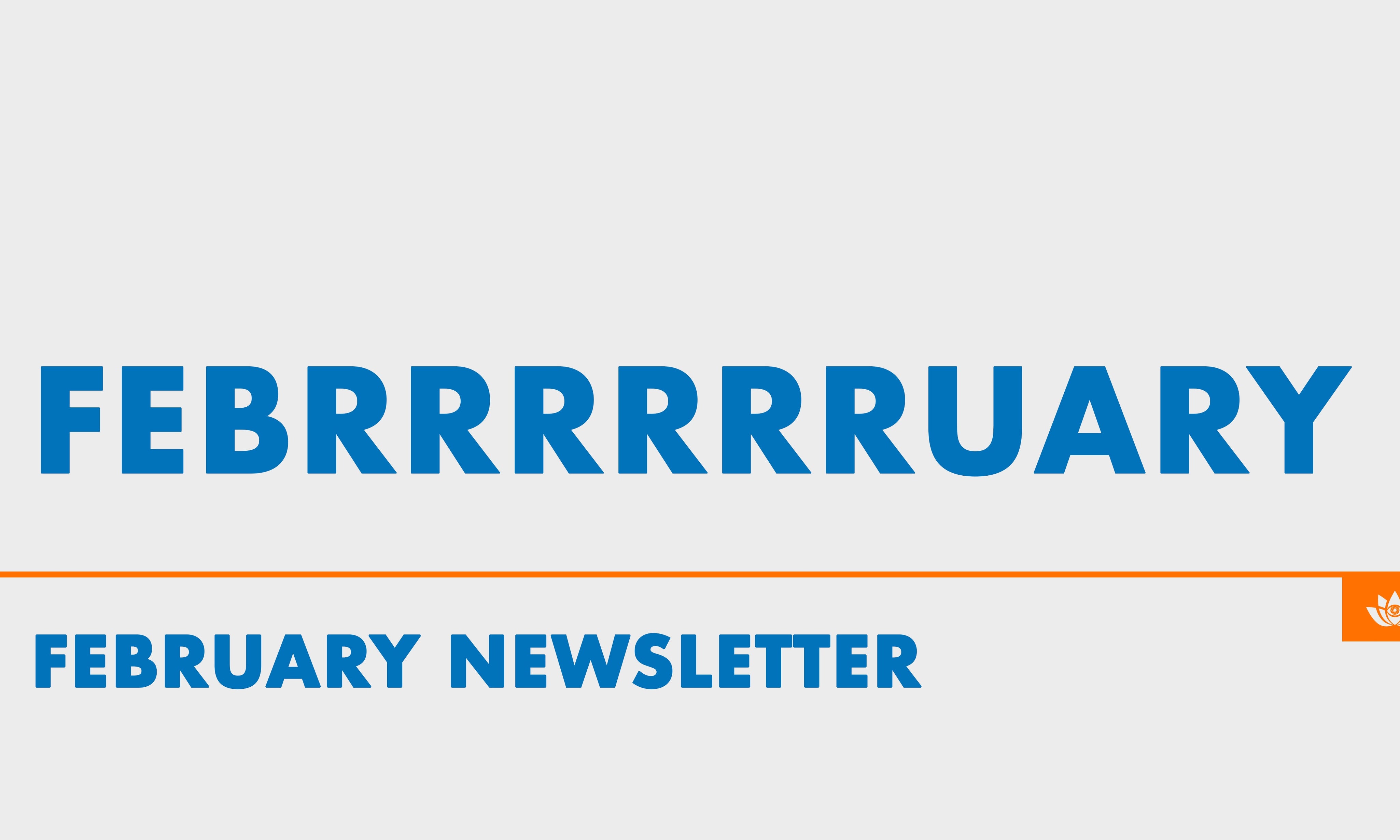 Community Newsletter: February 2024: Febrrrrrrruary