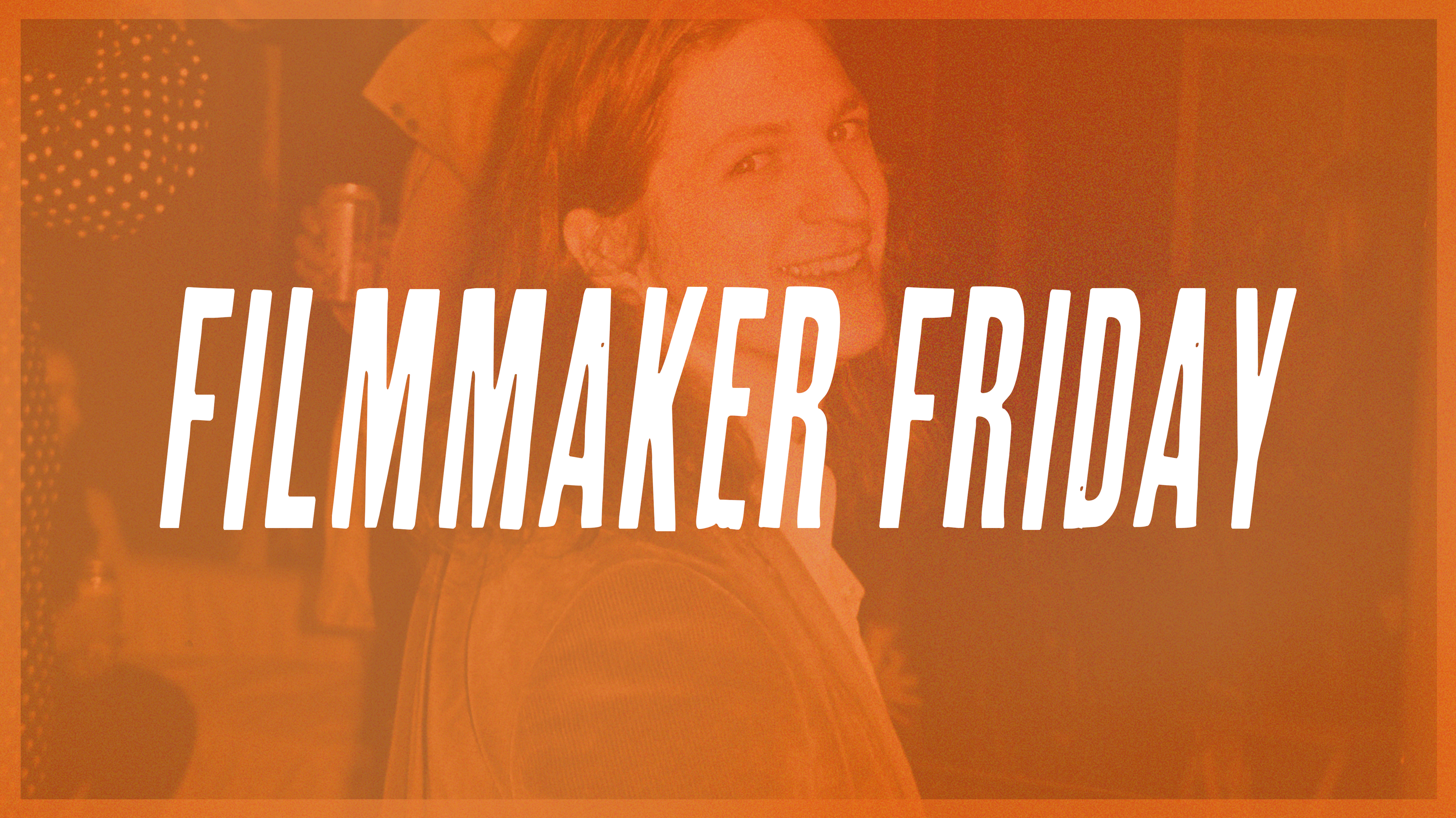 Connor Allen Smith- Filmmaker Friday