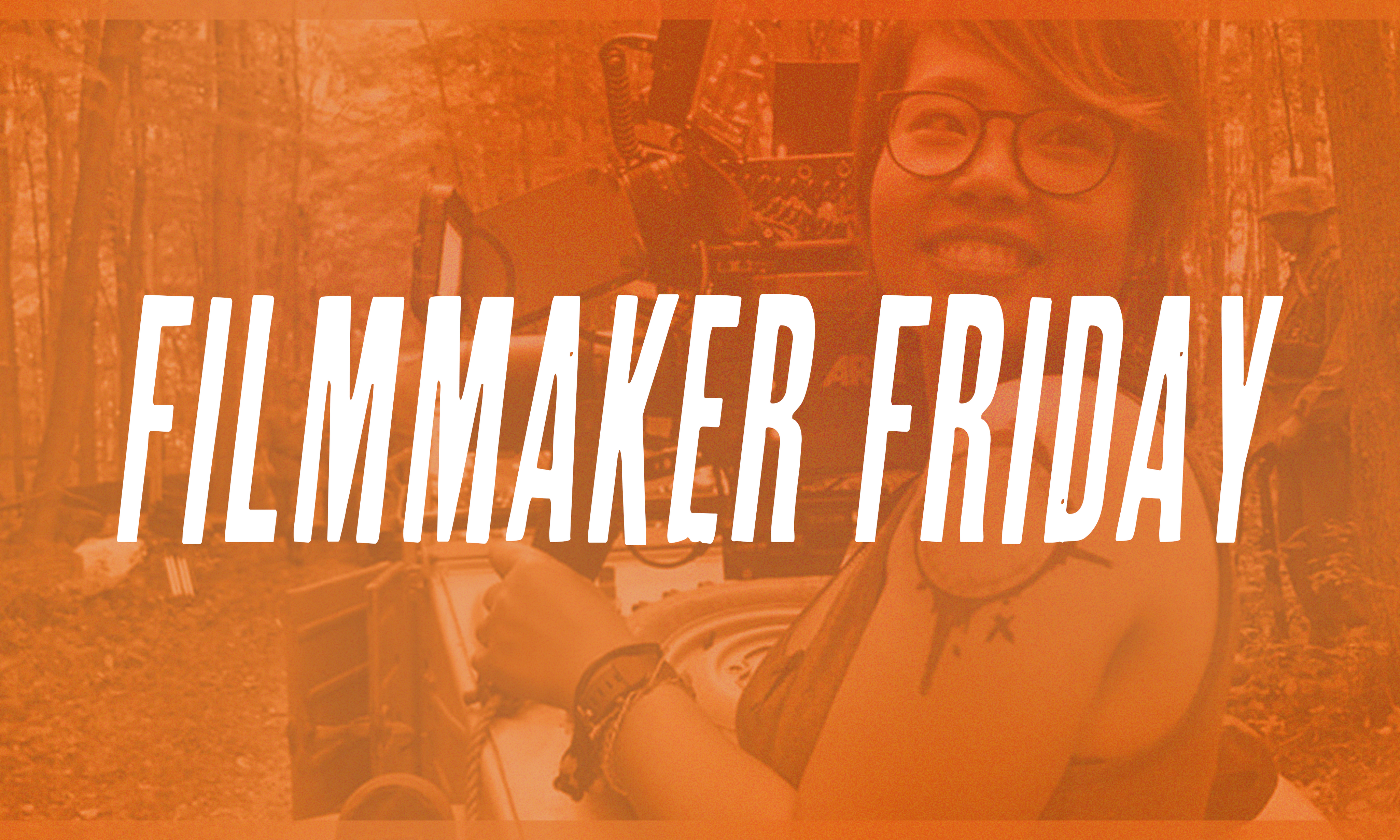 Hex Yang- Filmmaker Friday