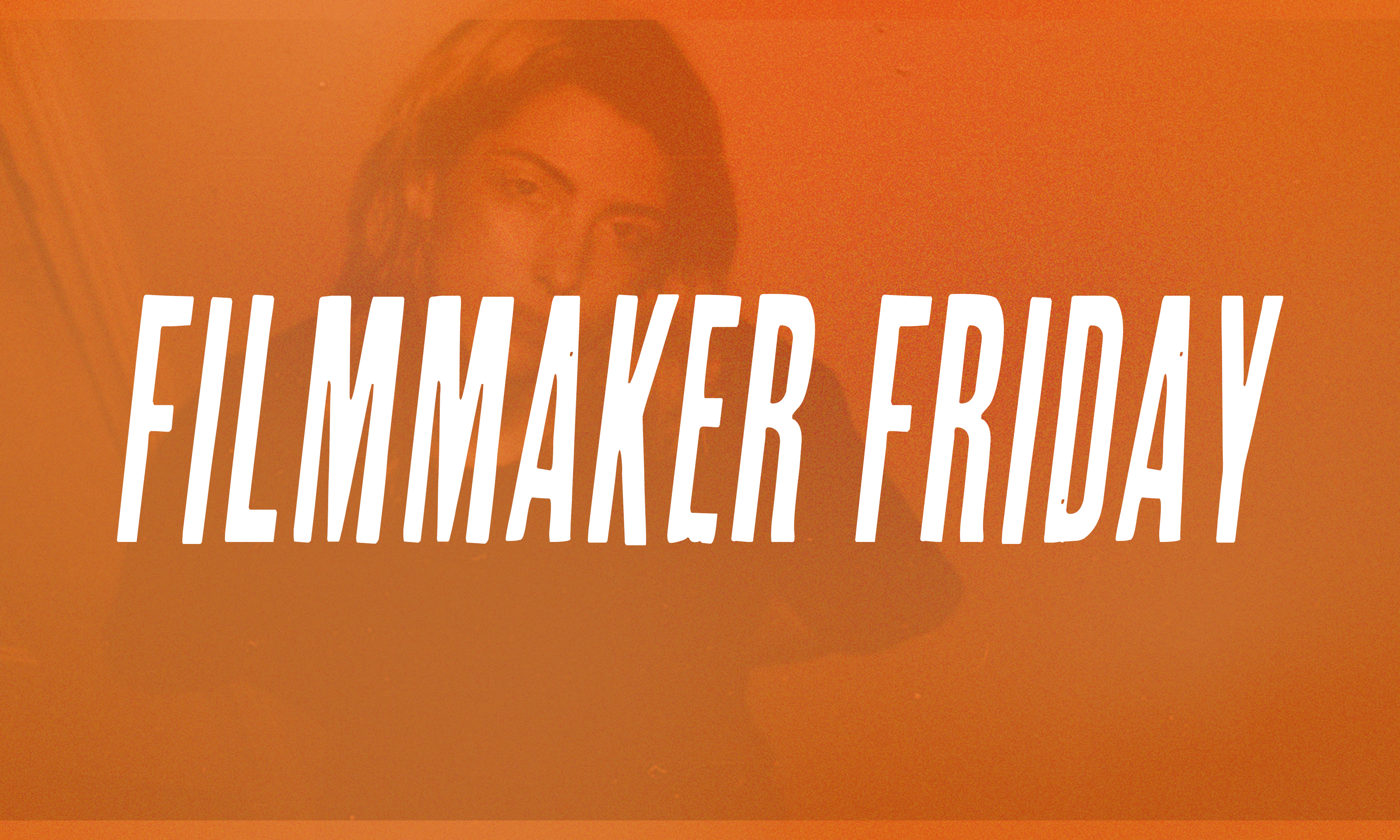 Morgan Paige- Filmmaker Friday (Quarantine Edition)