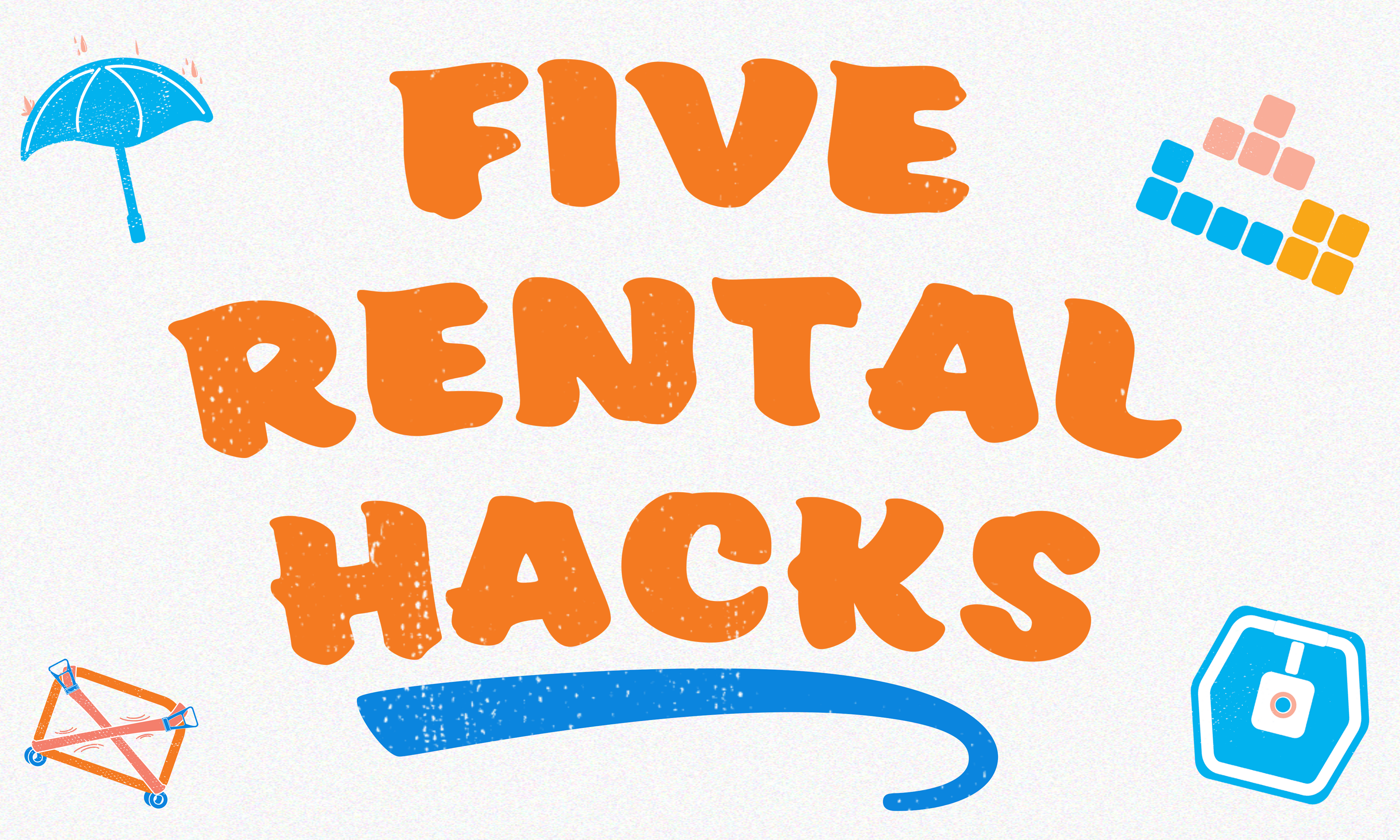 5 Rental Hacks with Camera Ambassador!